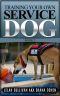 [Training Your Own Service Dog 02] • Training Psychiatric Service Dogs - PTSD, Anxiety Disorders, and Depression